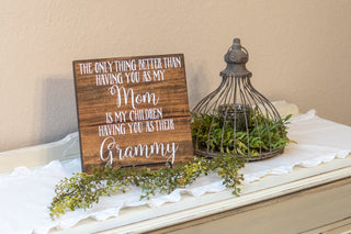 Wood Sign | Nothing better than Grammy