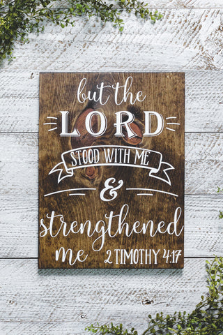But the Lord Stood with Me 2 Timothy 4:17