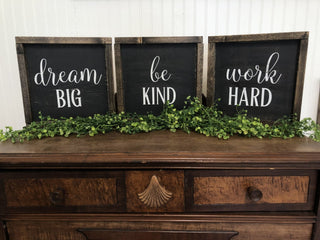 Inspirational Wood Sign | Dream Big, Be Kind, Work Hard | Set of 3