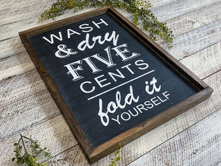 Laundry Room Wood Sign | Funny Wash and Dry Sign